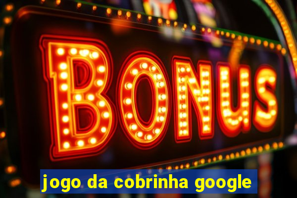 jogo da cobrinha google